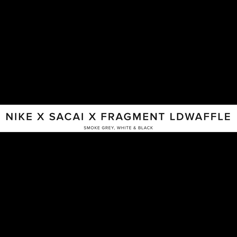 Nike x Sacai x Fragment LDWaffle Sneakers. Grey/White. Men 9/Women 10.5 - Picture 13 of 16